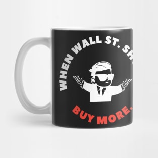 When Wall Street Shorts Buy More Mug
